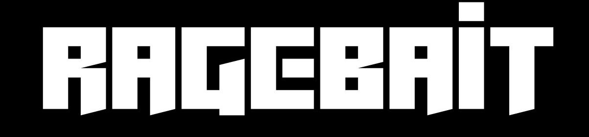 RAGEBAIT